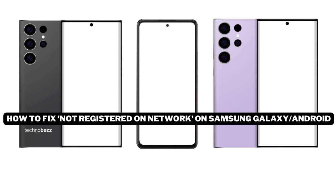 3 dispositivos Samsung con el mensaje "Error no registrado en la red" en la parte superior.