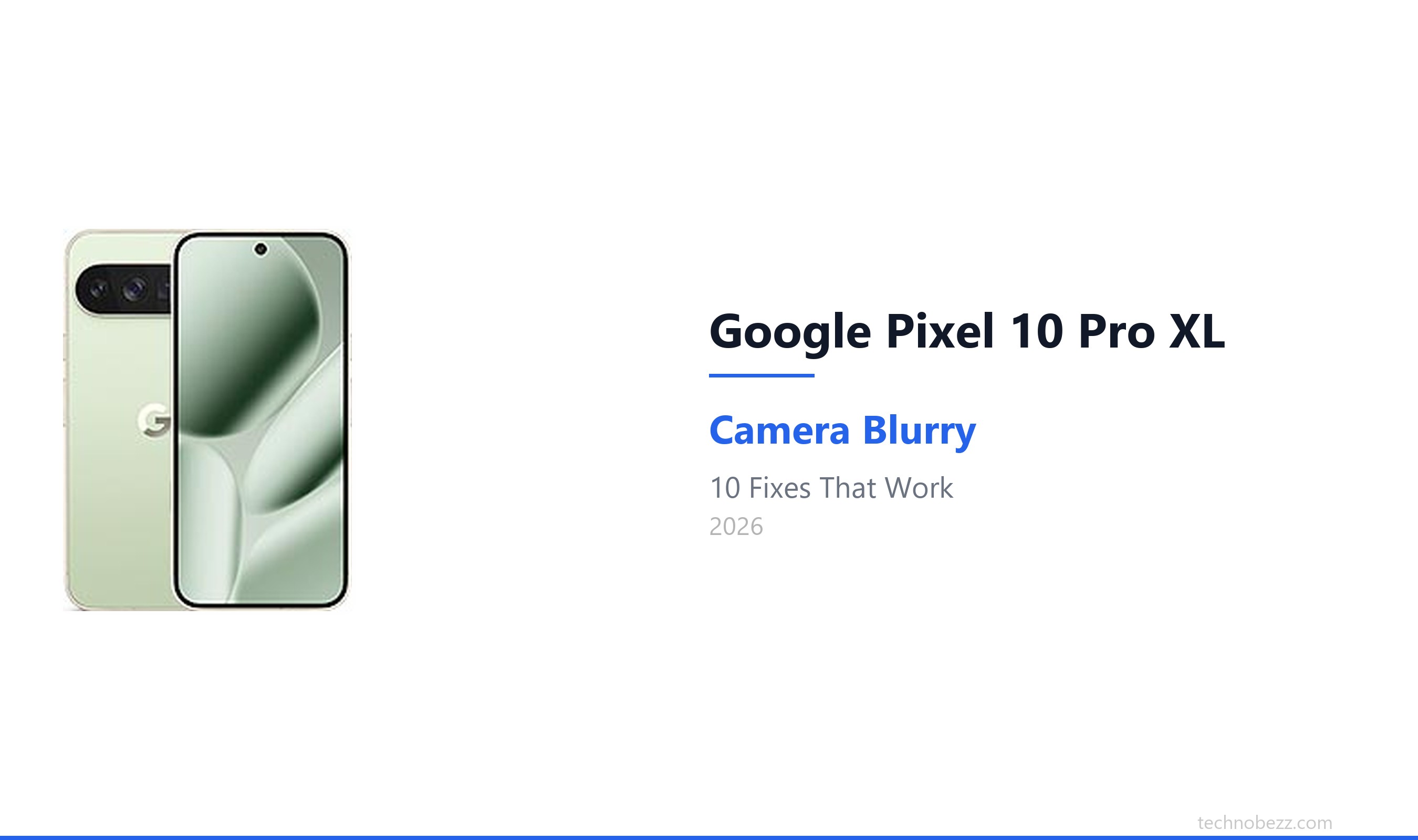 How to Fix Blurry Camera on Google Pixel 10 Pro XL | Technobezz