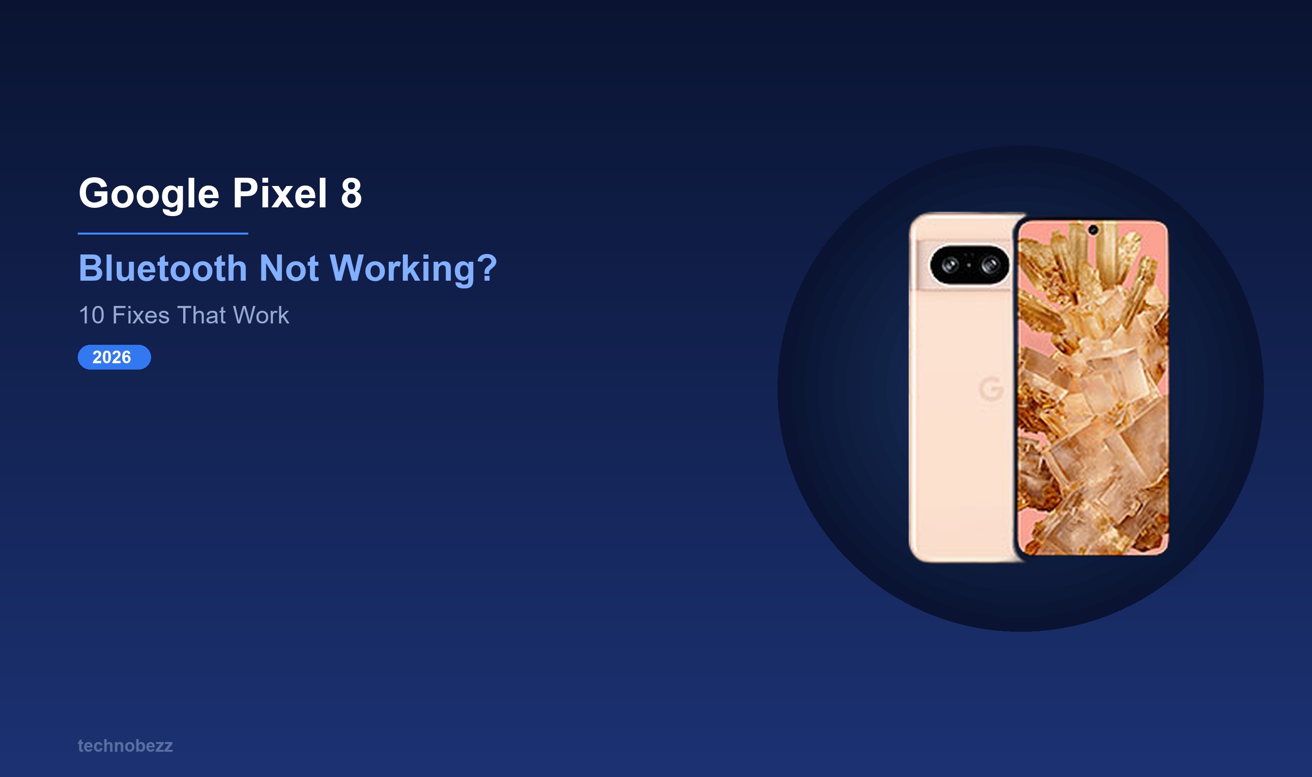 How to Fix Google Pixel 8 Bluetooth Not Connecting | Technobezz