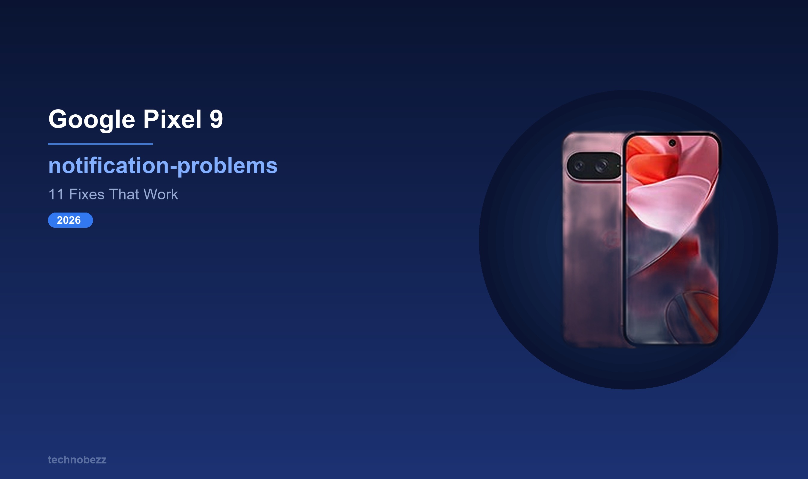 Google Pixel 9 Not Showing Notifications? 11 Ways to Fix It | Technobezz