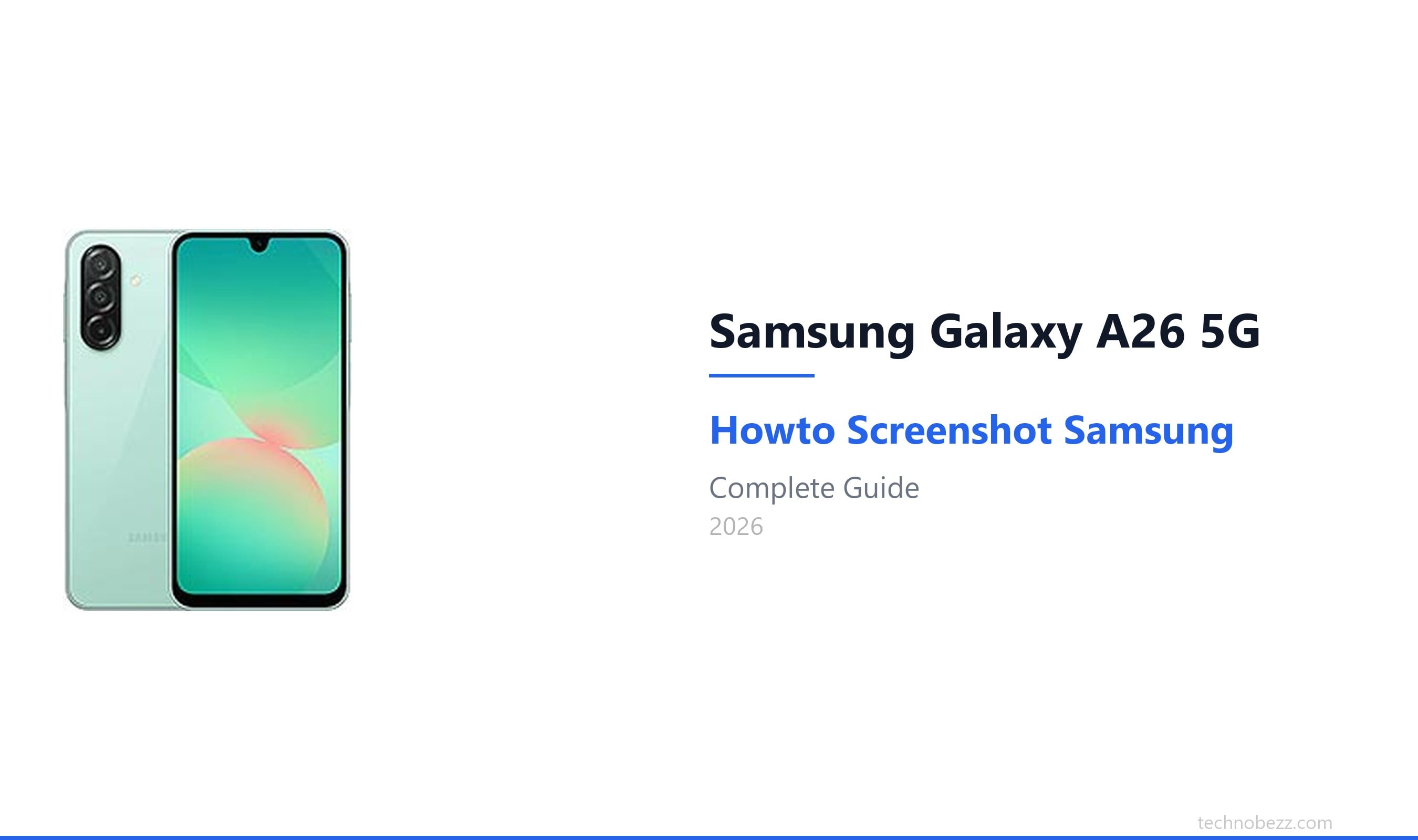 Samsung Galaxy A26 5G Screenshot Guide (2026) | Technobezz