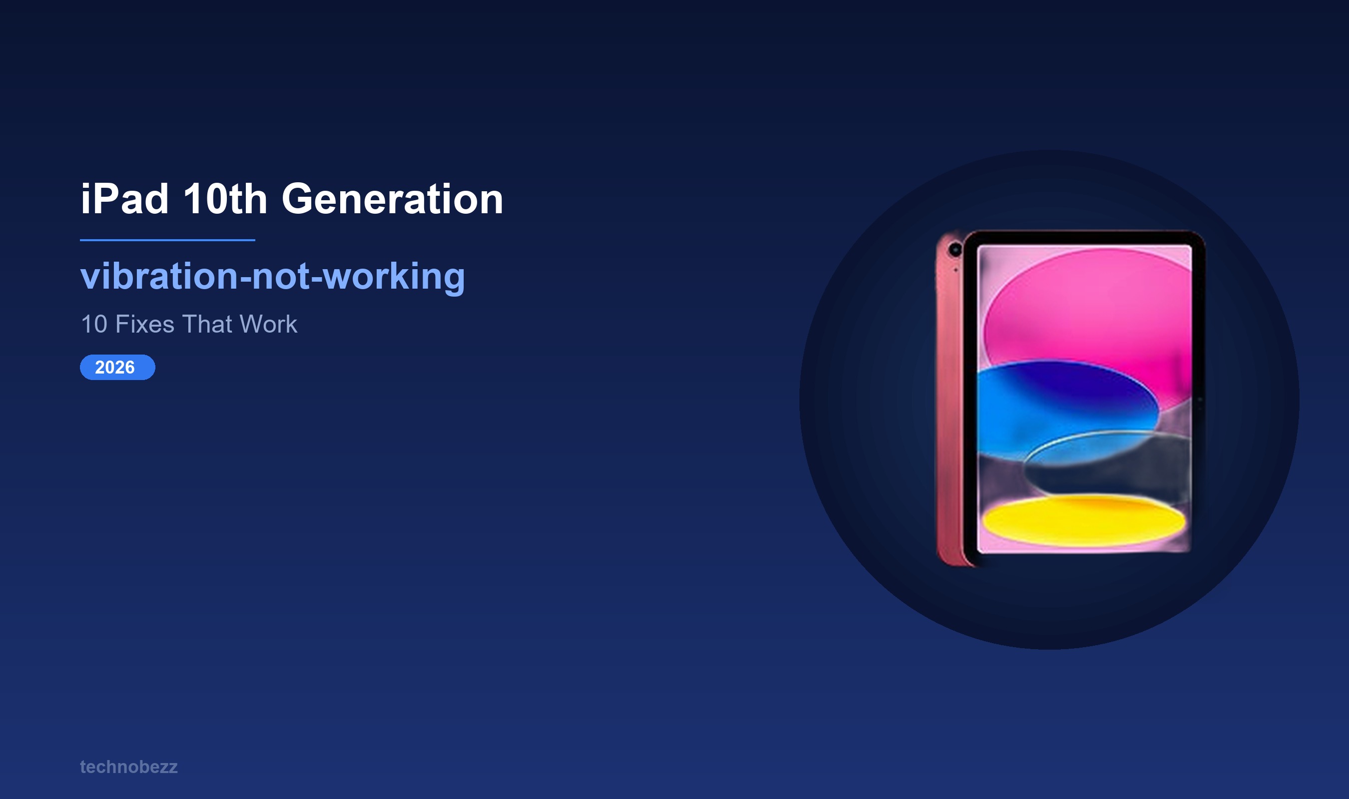 iPad 10th Generation Not Vibrating? Here Are 10 Fixes | Technobezz