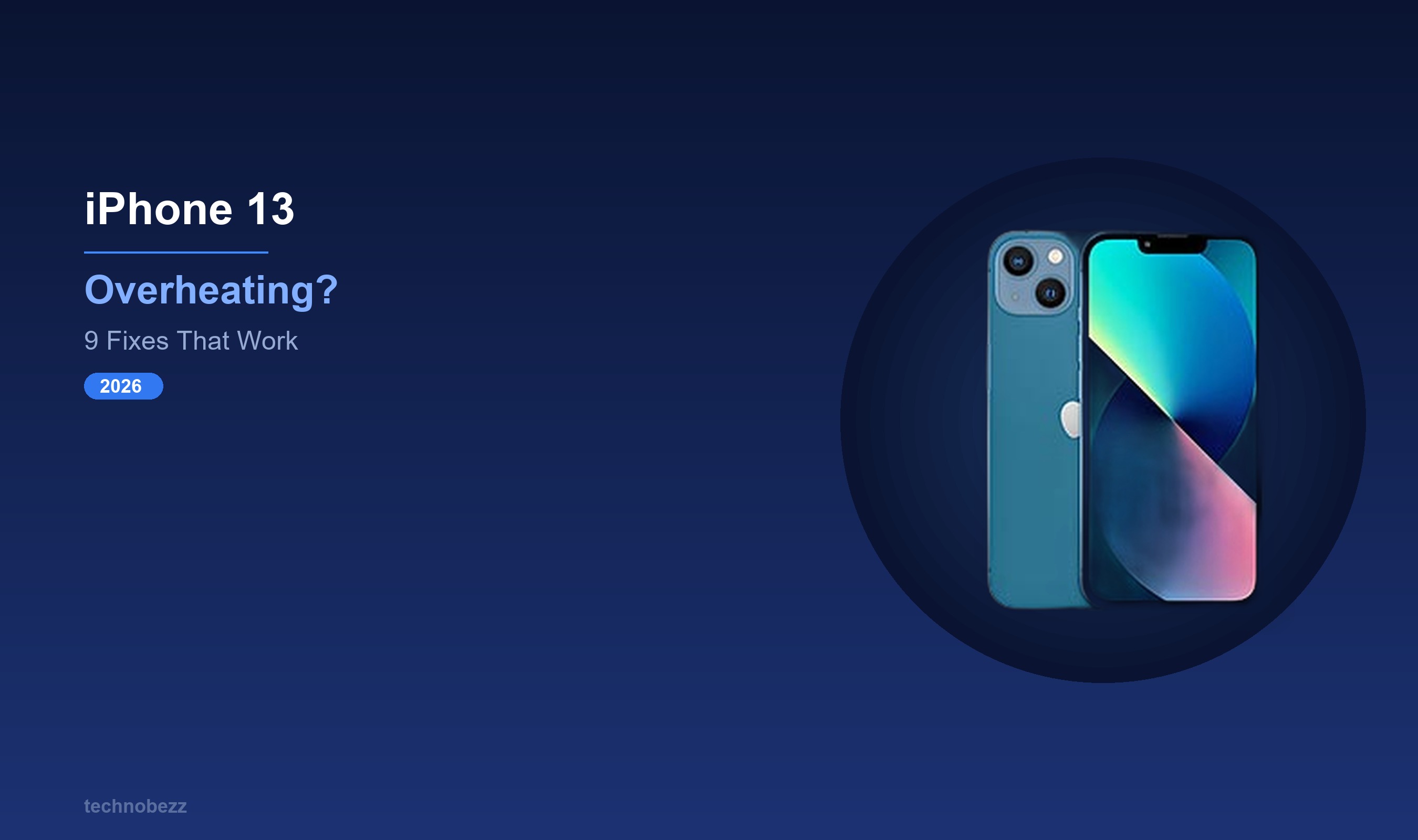 Why Your iPhone 13 Gets So Hot and How to Fix It | Technobezz