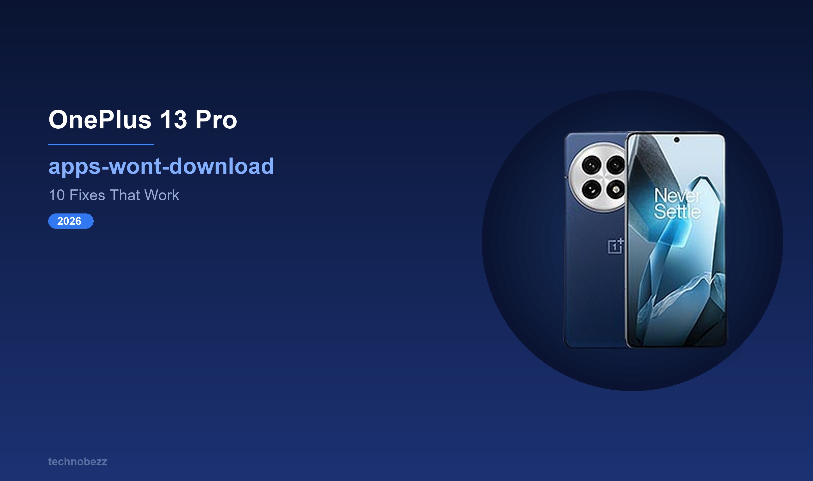 Can't Install Apps on OnePlus 13 Pro? 10 Solutions | Technobezz
