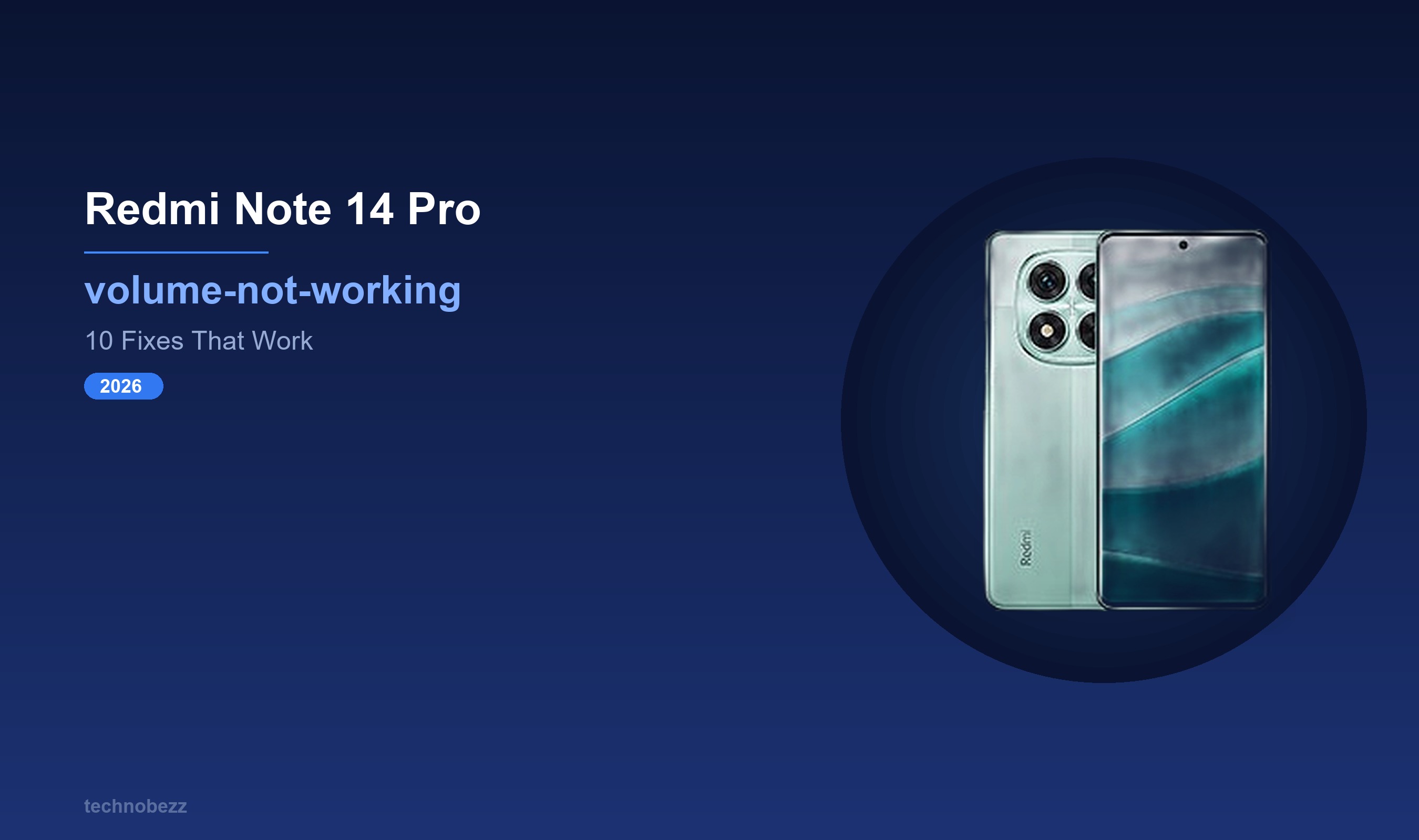 Redmi Volume Redmi Note 14 Pro Volume Buttons Not Working? 10 Fixes (2026) | Technobezz