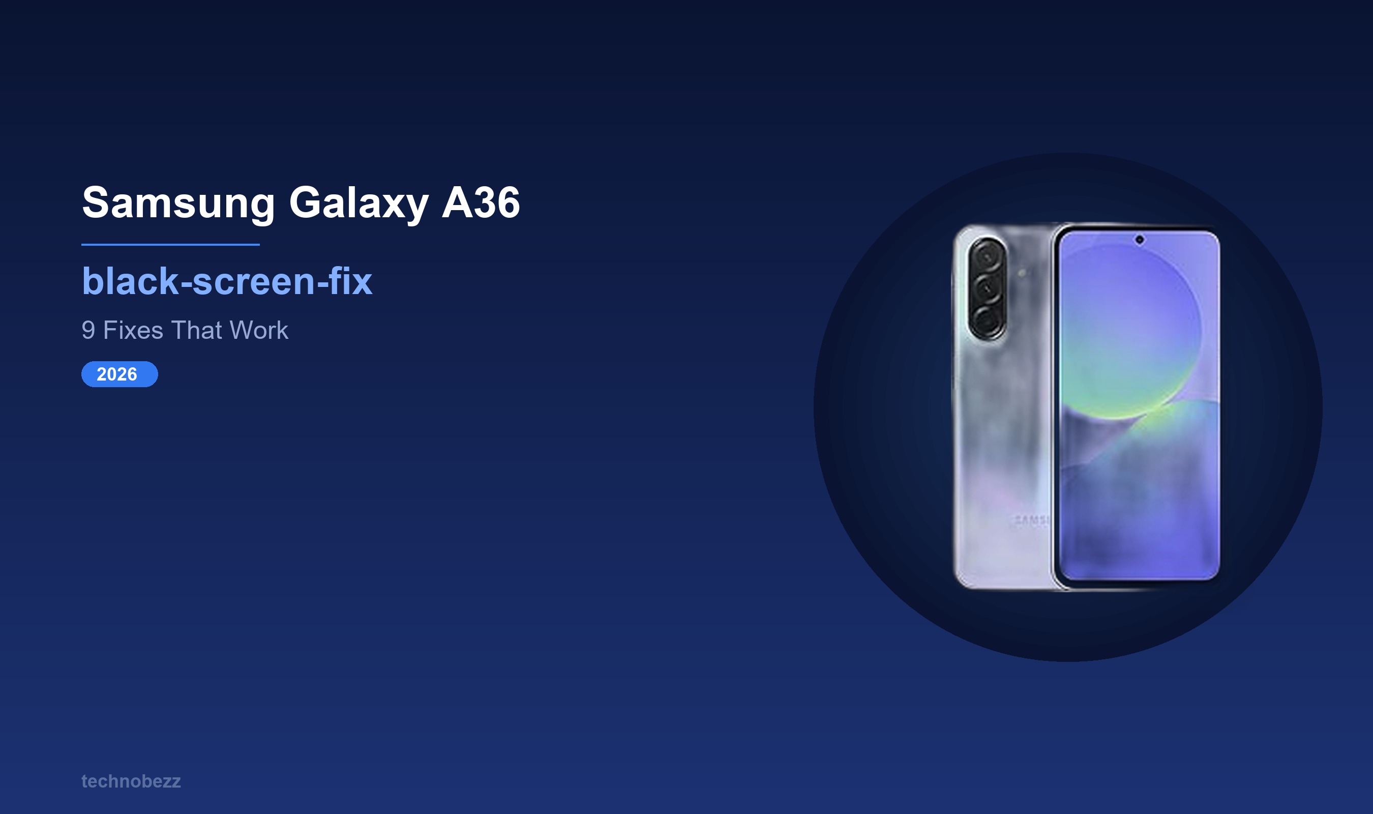 Why Your Samsung Galaxy A36 Screen Is Black and How to Fix It | Technobezz