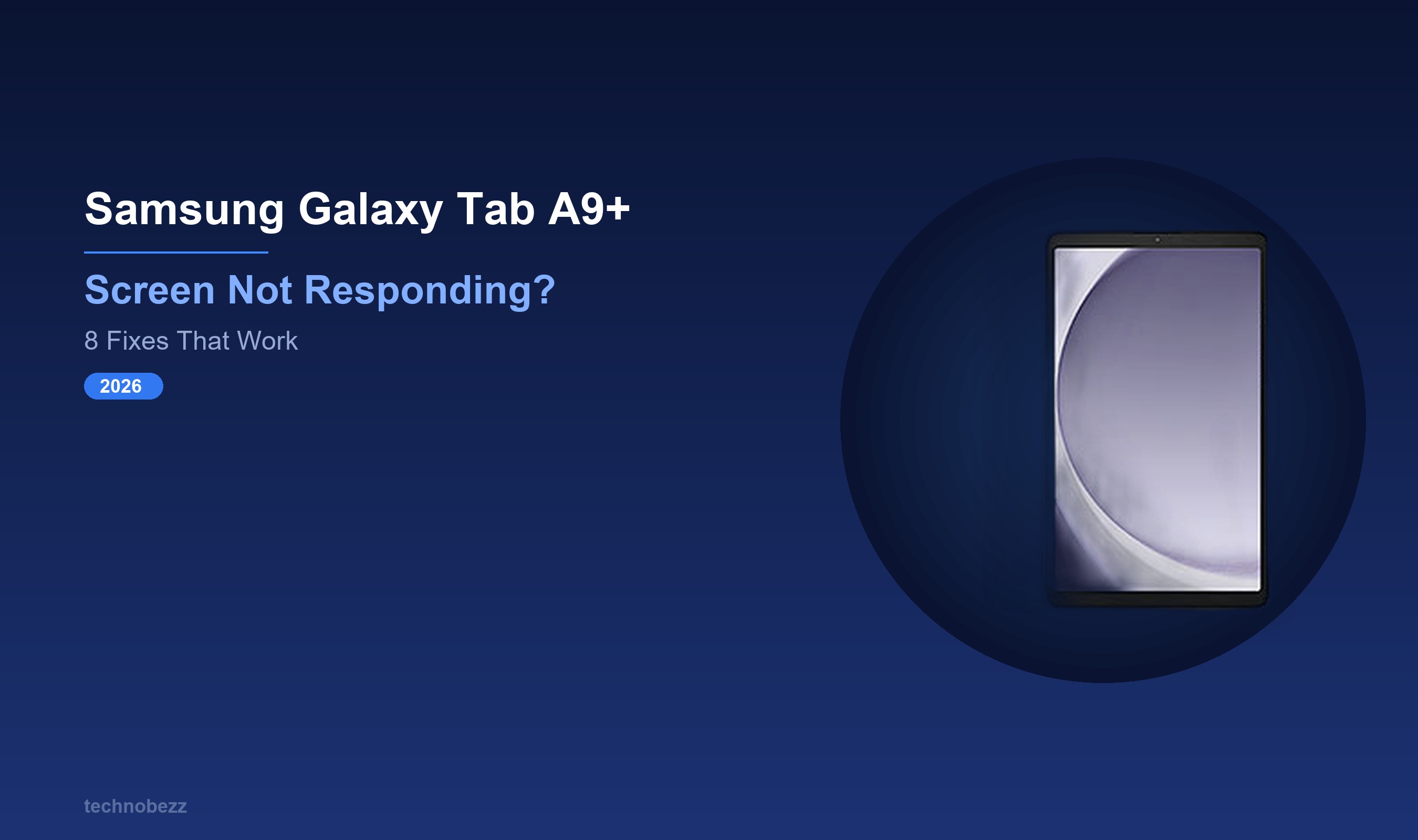 How to Fix an Unresponsive Samsung Galaxy Tab A9+ Screen | Technobezz