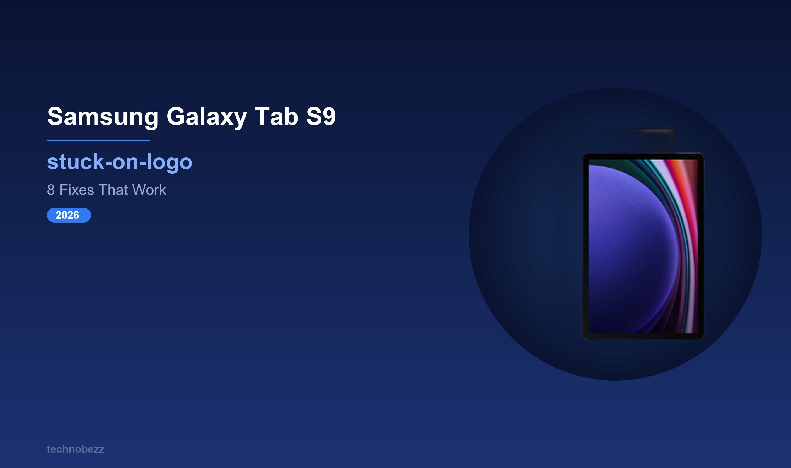 Samsung Galaxy Tab S9 Won't Boot Past Logo? 8 Fixes | Technobezz