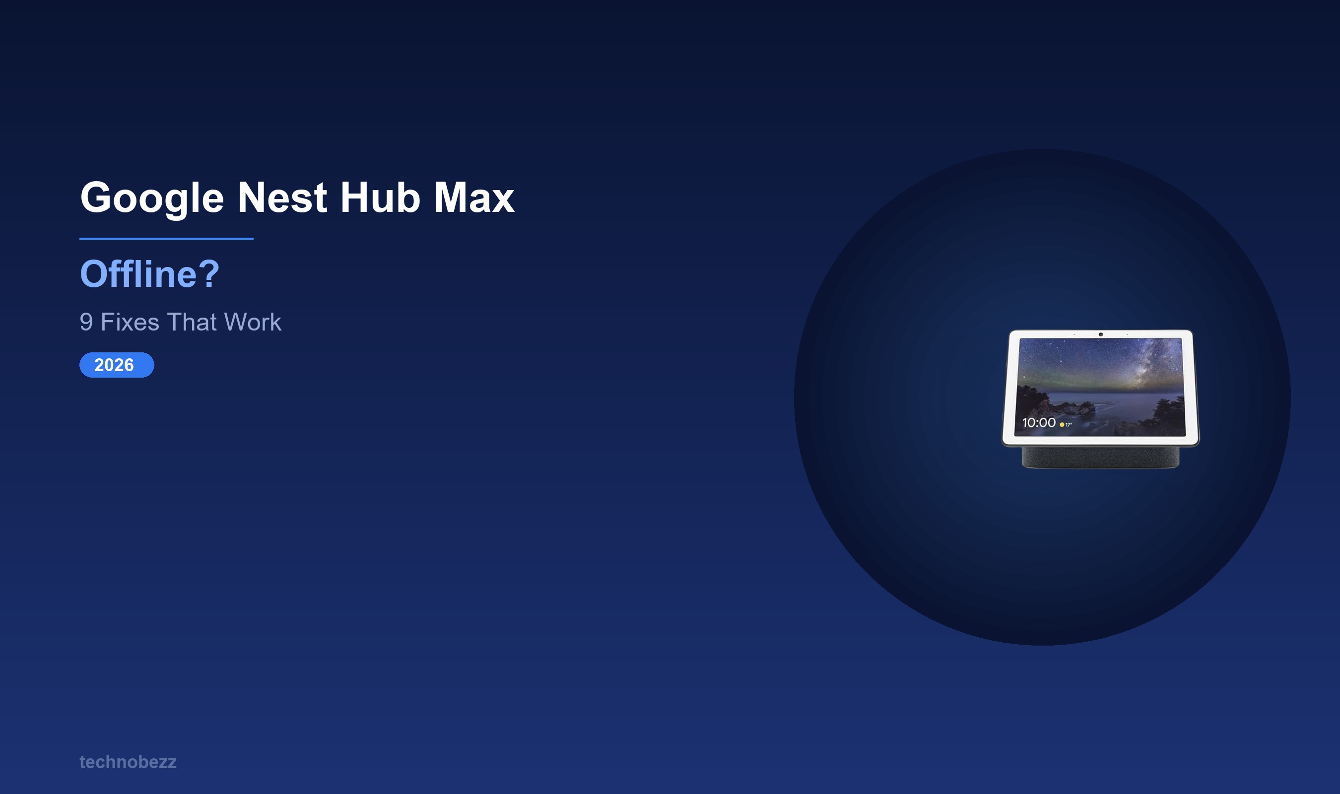 Why Your Google Nest Hub Max Keeps Going Offline and How to Fix It ...