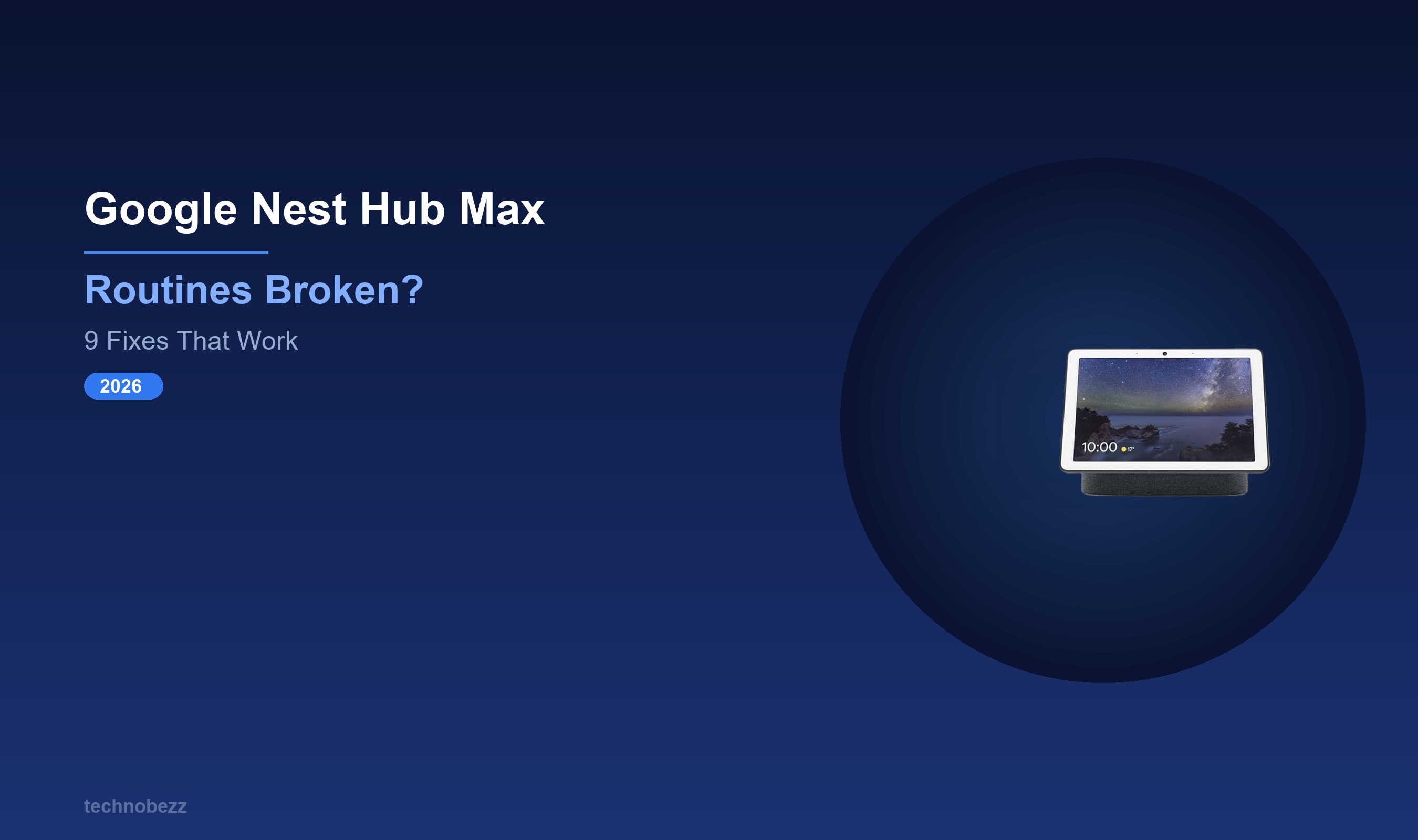 Google Nest Hub Max Smart Routines Broken? Here's How to Fix It ...