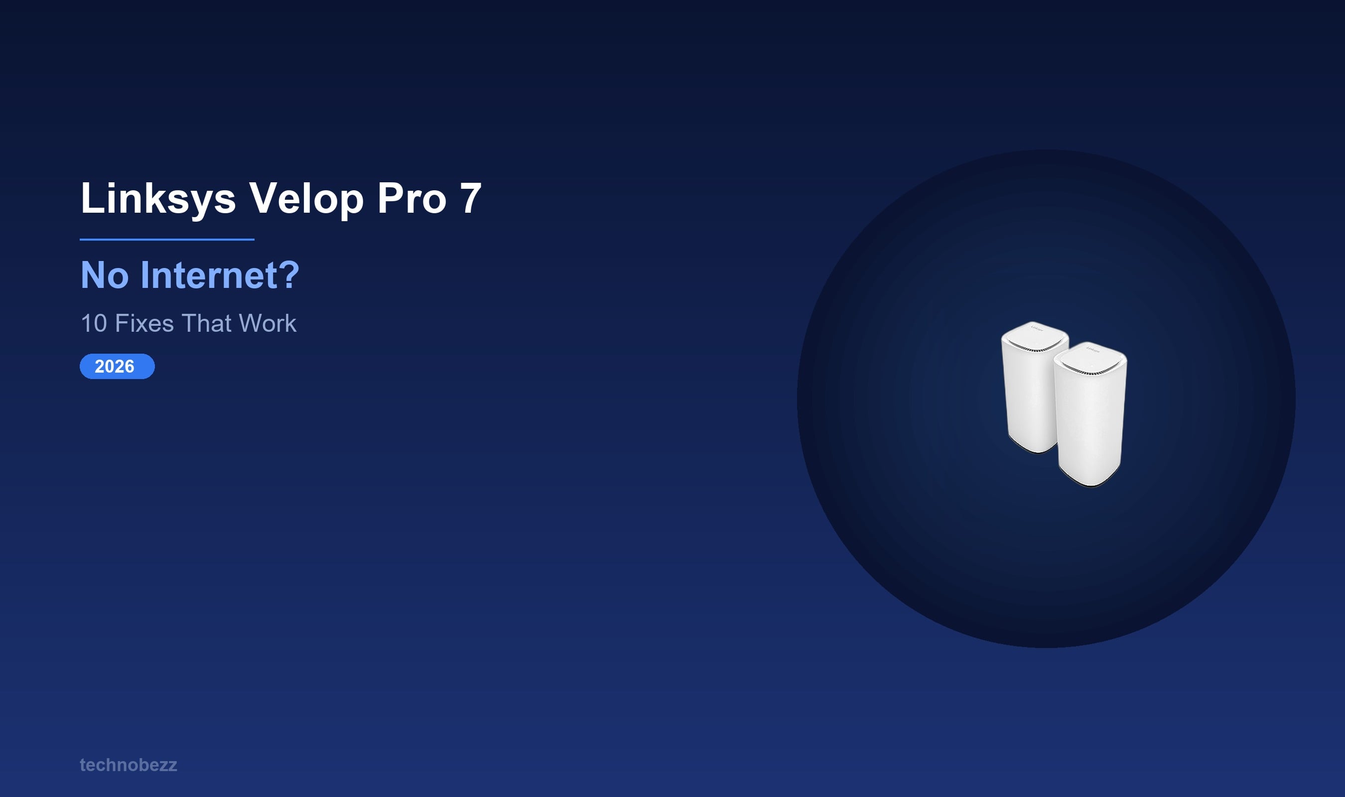 Linksys Velop Pro 7 Internet Down? Here's How to Fix It