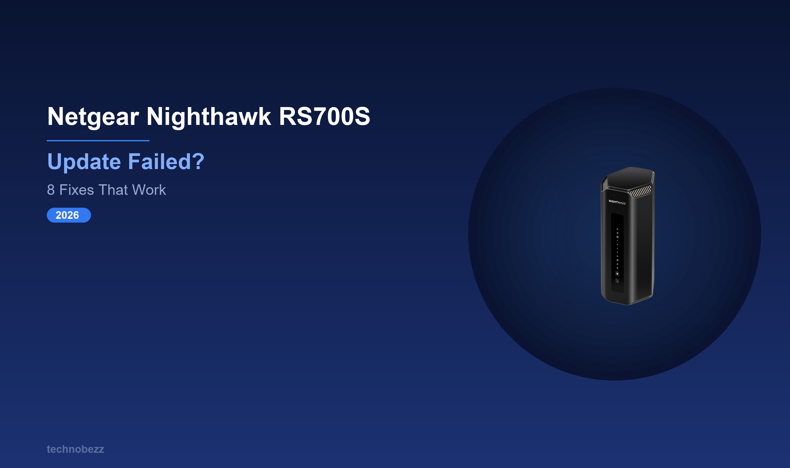 Netgear Nighthawk RS700S Won't Install Firmware? 8 Fixes | Technobezz