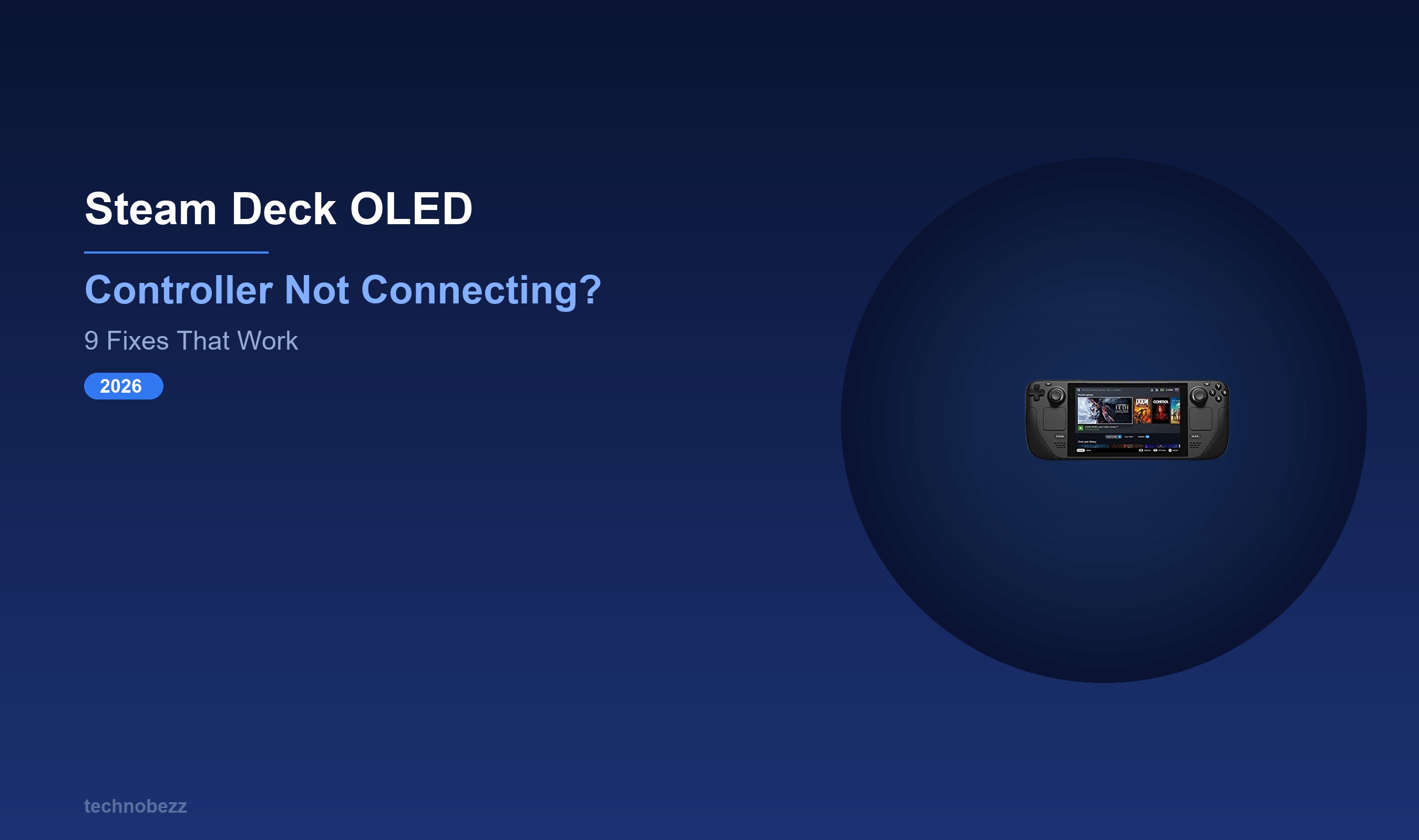 How to Fix Steam Deck OLED Controller Not Pairing (2026) | Technobezz