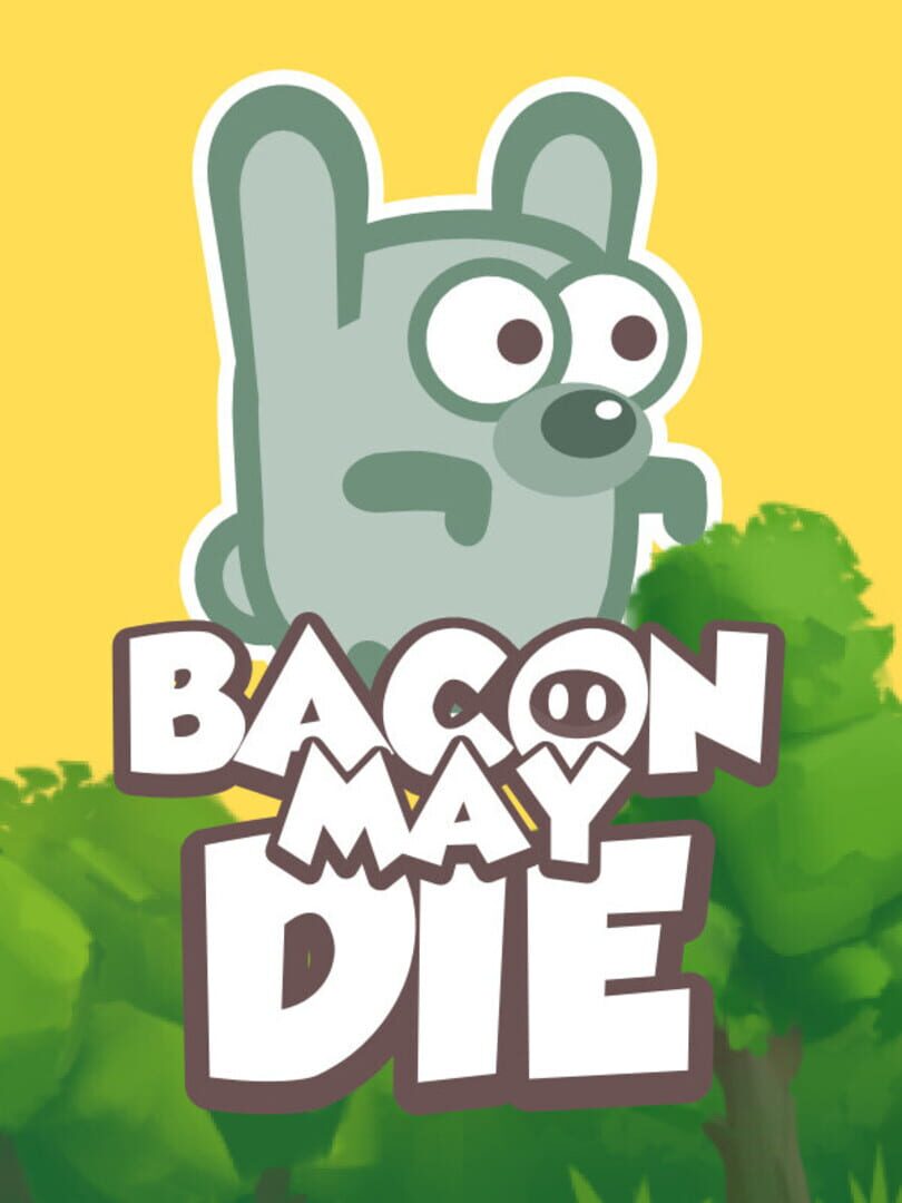Bacon May Die Server Status Is Bacon May Die Down Right Now? Gamebezz