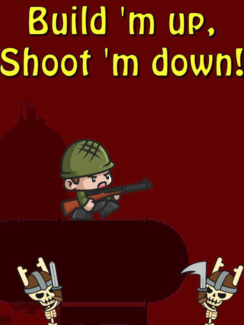 Build 'm Up, Shoot 'm Down! Server Status Is Build 'm Up, Shoot 'm