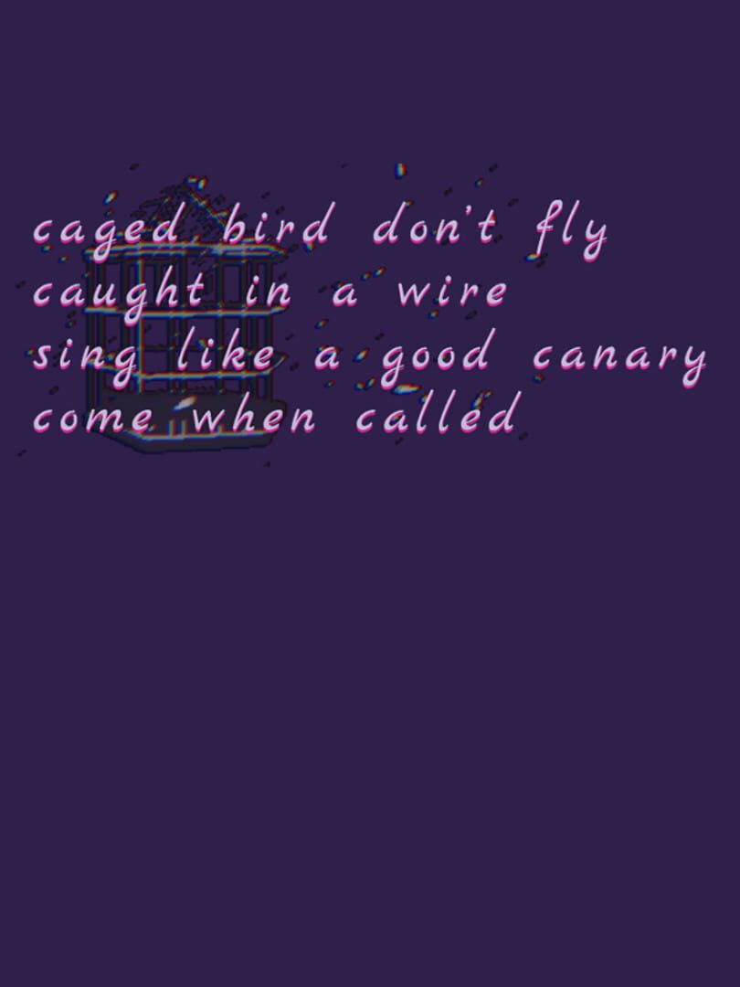 Is Caged Bird Don #39 t Fly Caught in a Wire Sing Like a Good Canary Come