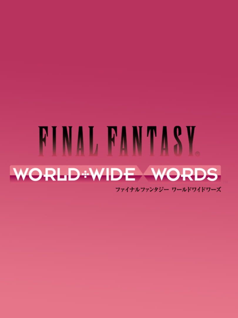 Final Fantasy: World Wide Words featured image