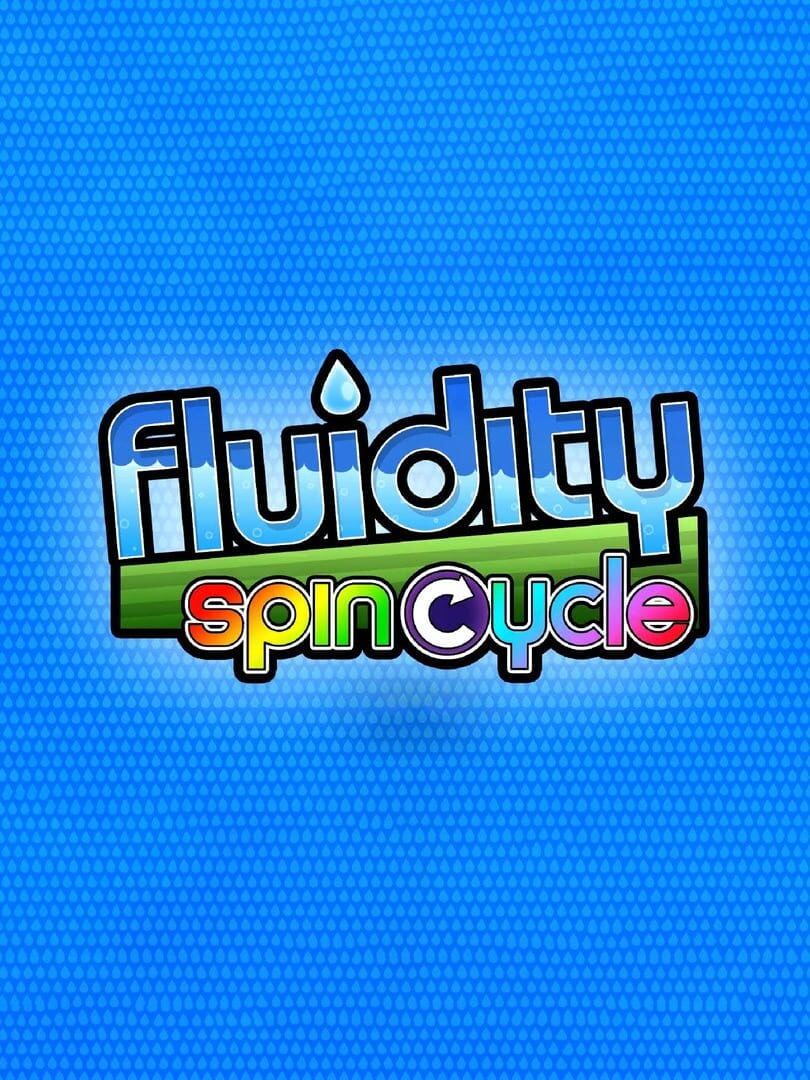 Fluidity: Spin Cycle Cover