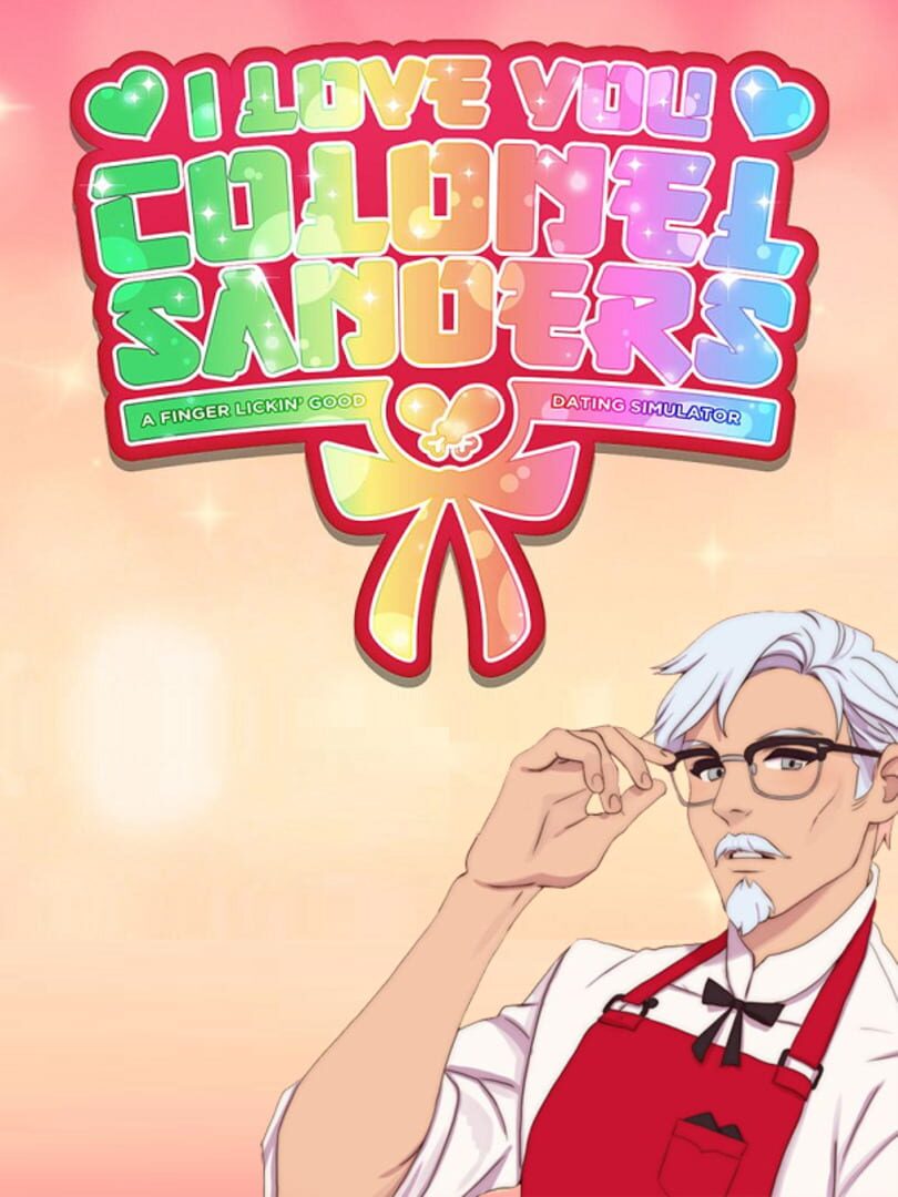 I Love You, Colonel Sanders! A Finger Lickin' Good Dating Simulator featured image