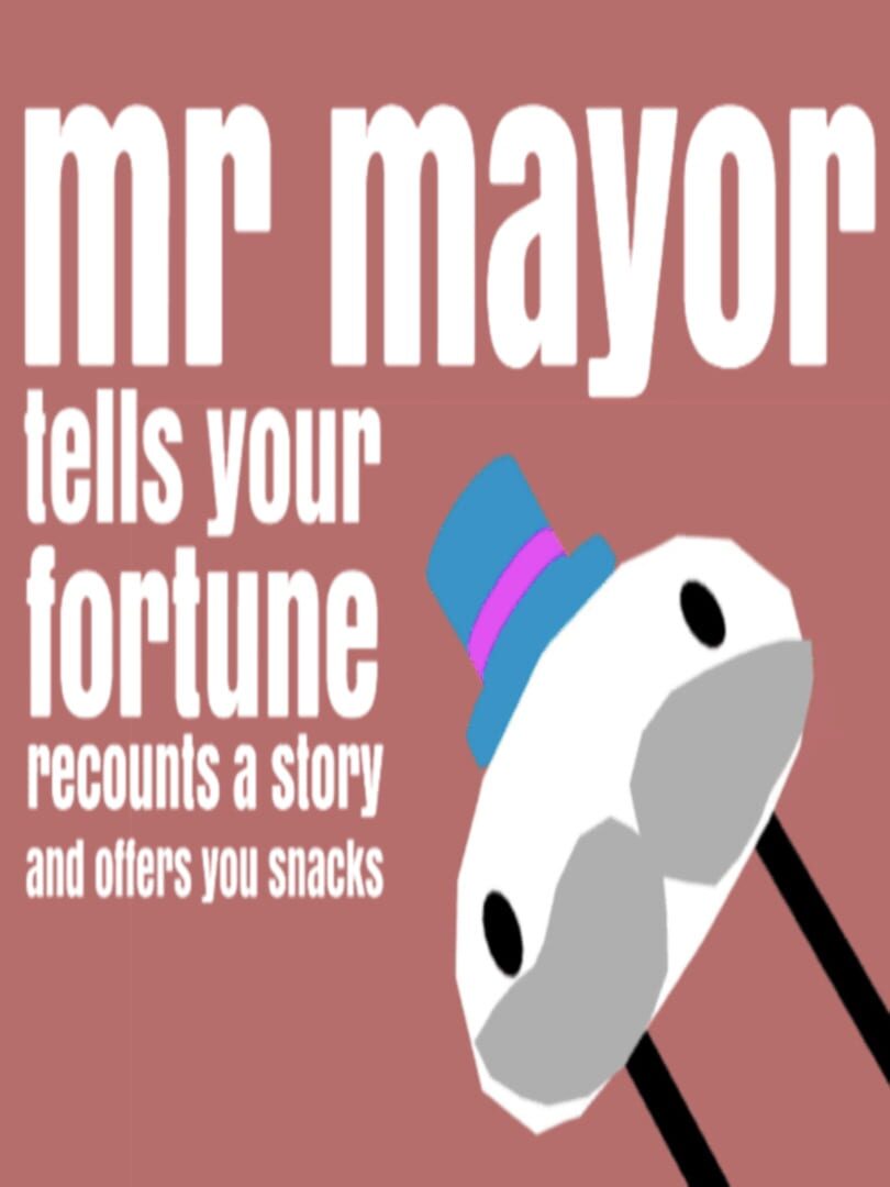 Mr Mayor Tells Your Fortune Recounts A Story And Offers You Snacks