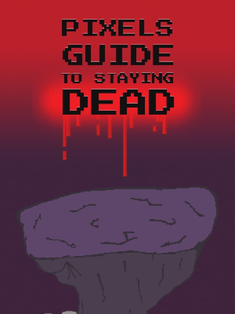 Pixels Guide To Staying Dead Server Status Is Pixels Guide To Staying