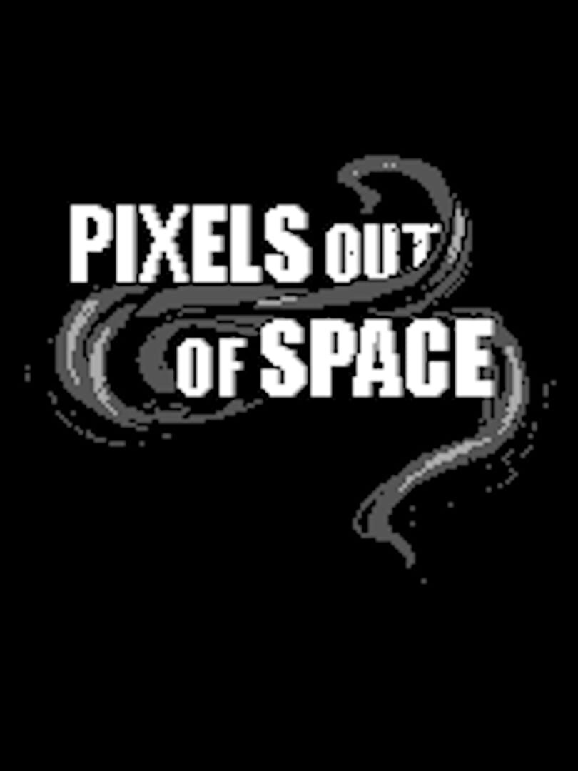 Pixels Out of Space featured image