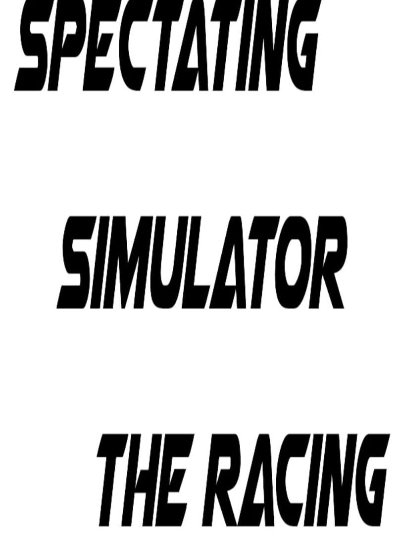 Spectating Simulator the Racing featured image