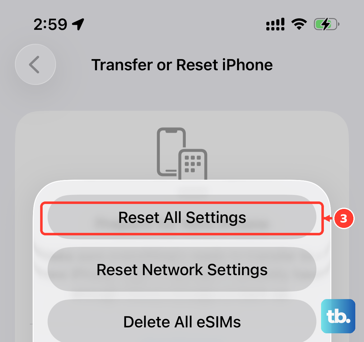 Open Transfer or Reset iPhone, choose Reset, and select Reset All Settings after reviewing what it resets.
