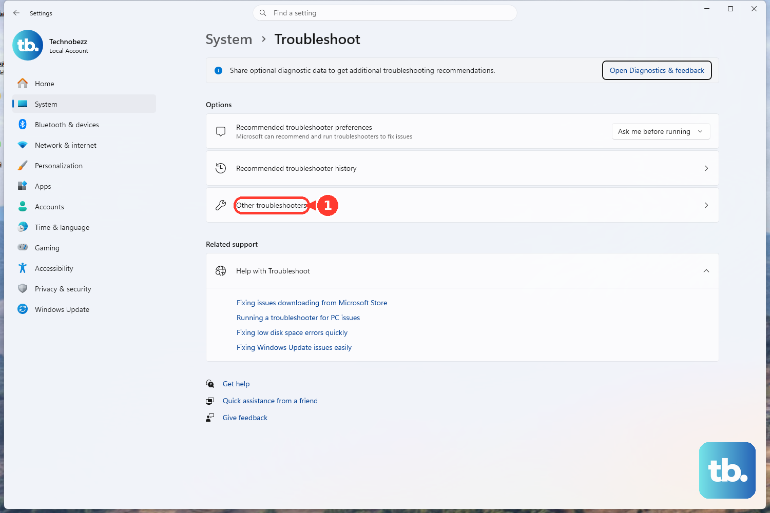 In Settings, open System, Troubleshoot, and Other troubleshooters for guided help.