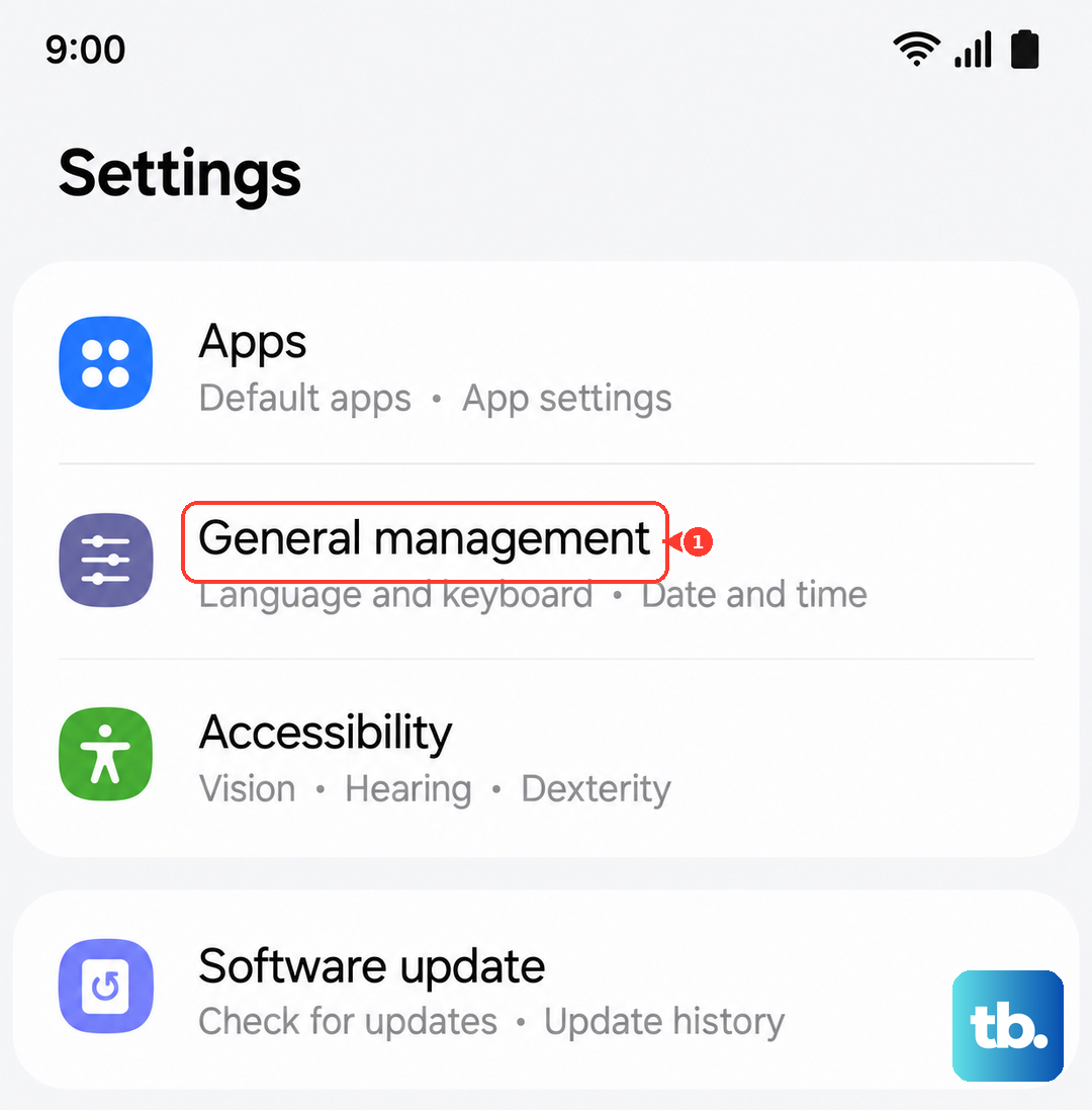 In Settings, scroll to and tap General management (Samsung One UI).