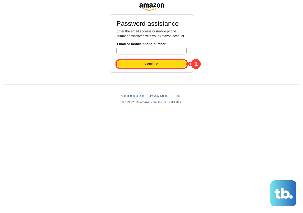 On Amazon Password Assistance, enter the email address or phone number on the account and select Continue.