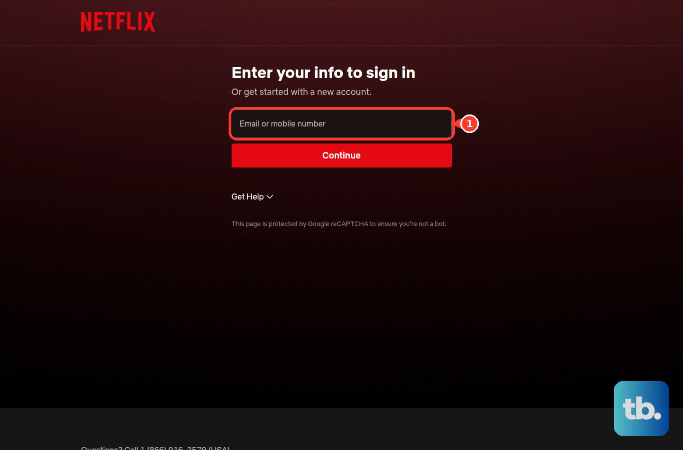 On Netflix's public login page, enter the account email address or mobile number.