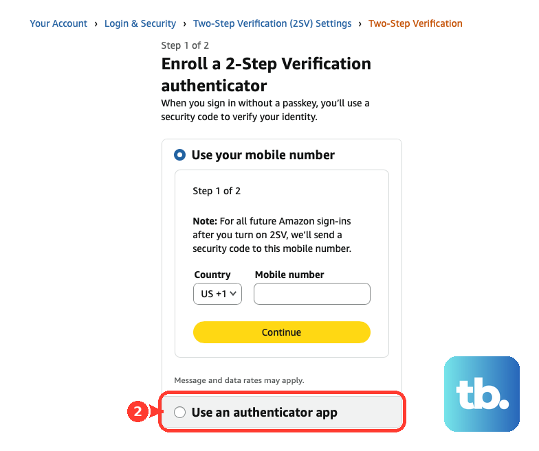 During Amazon two-step verification enrollment, choose Use an authenticator app.
