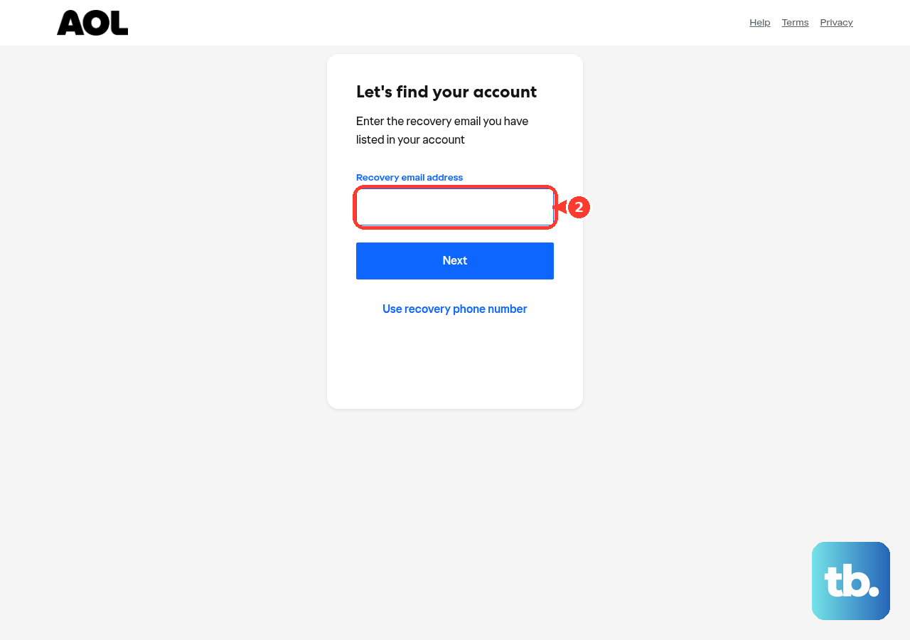In AOL Sign-in Helper, enter a recovery email you can access, or switch to recovery phone number, then select Next.