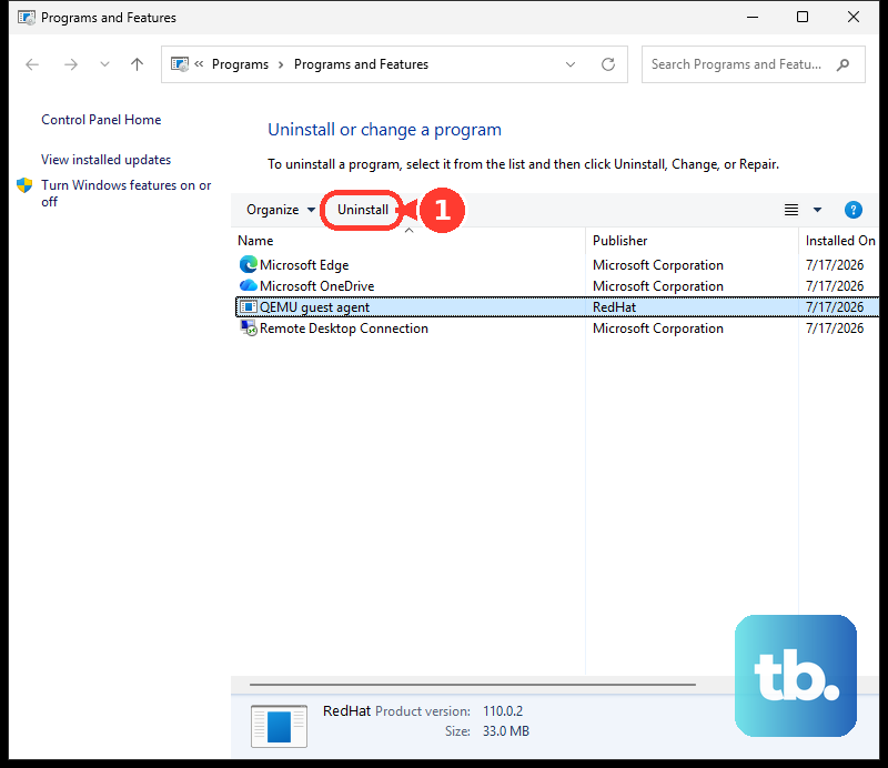 In Programs and Features, select the program, then select Uninstall.