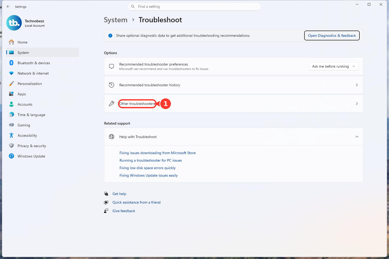In Settings, open System, Troubleshoot, and Other troubleshooters for guided help.