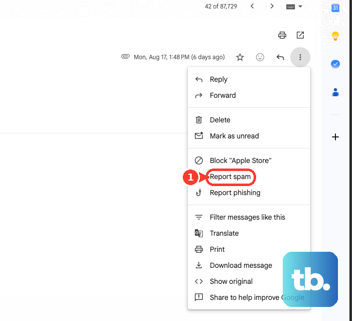 In a Gmail message's More menu, choose Report spam.