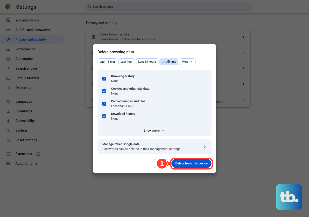 In Chrome, choose All time, keep cookies and cached files selected, then select Delete from this device.