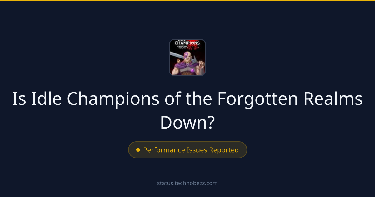 Is Idle Champions of the Forgotten Realms down? Performance issues reported, with trouble connecting to the servers