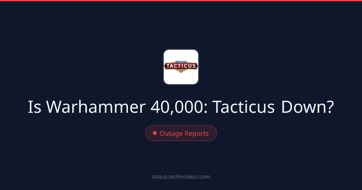 Is Warhammer 40,000: Tacticus down? Reports indicate trouble connecting to the servers
