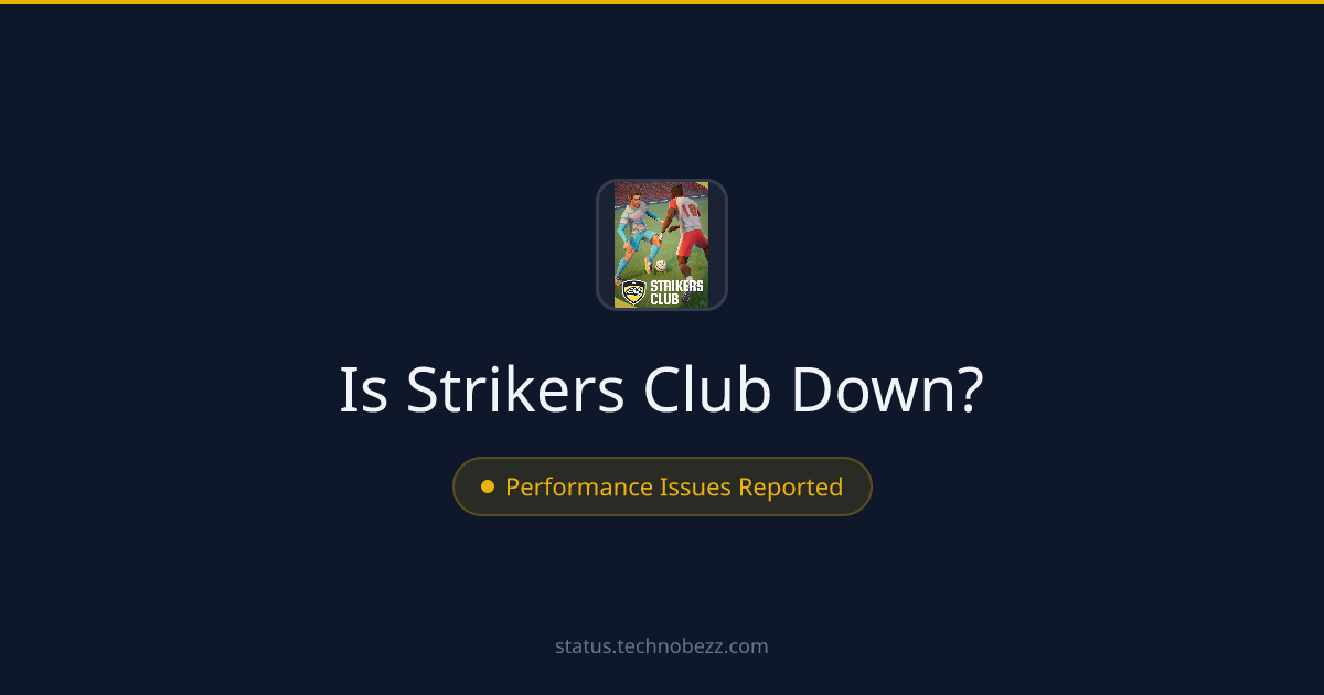 Is Strikers Club down? Performance issues reported, with trouble connecting to the servers